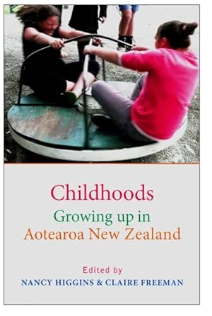 Seller image for Childhoods : Growing Up in Aotearoa New Zealand for sale by GreatBookPrices