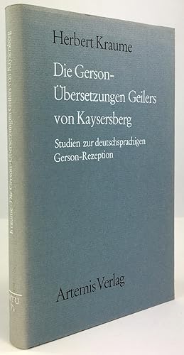 Immagine del venditore per Die Gerson - bersetzungen Geilers von Kaysersberg. Studien zur deutschsprachigen Gerson - Rezeption. venduto da Antiquariat Heiner Henke