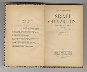 Seller image for Isral, ou vas-tu?. (The Island within). Roman. Traduit de l'anglais par Rgis Michaud. Prface de Ren Lalou. for sale by Libreria Oreste Gozzini snc