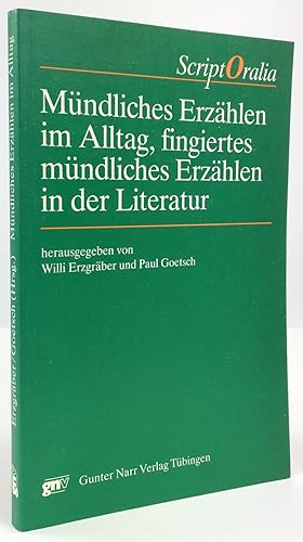 Immagine del venditore per Mndliches Erzhlen im Alltag, fingiertes mndliches Erzhlen in der Literatur. venduto da Antiquariat Heiner Henke