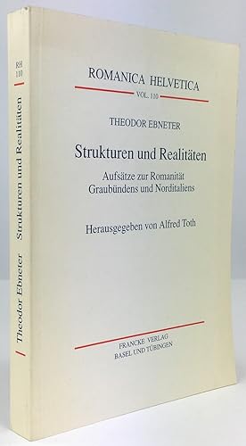 Imagen del vendedor de Strukturen und Realitten. Aufstze zur Romanitt Graubndens und Norditaliens. Herausgegeben und mit einem Vorwort von Alfred Toth. a la venta por Antiquariat Heiner Henke