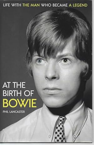 Seller image for At the Birth of Bowie: Life with the Man Who Became a Legend for sale by Save The Last Book For Me (IOBA Member)