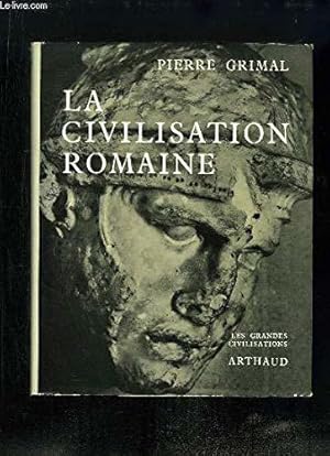 Bild des Verkufers fr La Civilisation Romaine. zum Verkauf von JLG_livres anciens et modernes