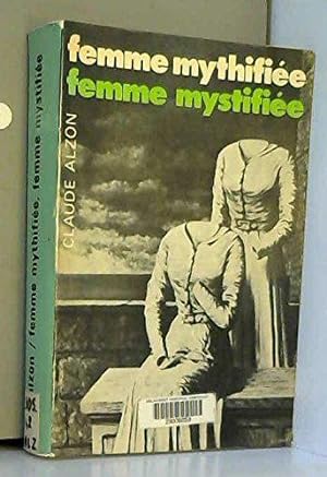 Bild des Verkufers fr Femme mysthifie, femme mystifie. zum Verkauf von JLG_livres anciens et modernes