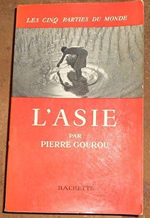 Bild des Verkufers fr L'Asie - Pierre Gourou - ditions Hachette - 1964 zum Verkauf von JLG_livres anciens et modernes