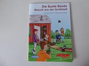 Bild des Verkufers fr Die Bunte Bande. Besuch aus der Grostadt. Softcover zum Verkauf von Deichkieker Bcherkiste