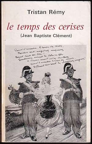 Imagen del vendedor de LE TEMPS DES CERISES (Jean-Baptiste Clment) a la venta por Librairie Le Livre Penseur