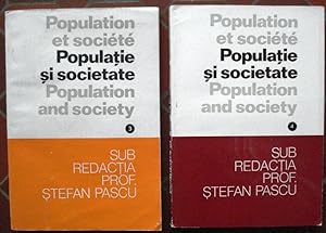 Population et société - Populatie si societate - Population and Society. Vol. 3 + 4. [Actes du co...