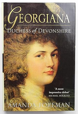 georgiana duchess of devonshire by amanda foreman georgiana duchess of devonshire by amanda foreman