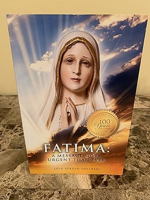 Seller image for Fatima: A Message More Urgent Than Ever [Anniversary Edition: 100 Years of Fatima 1917-2017] for sale by Vero Beach Books