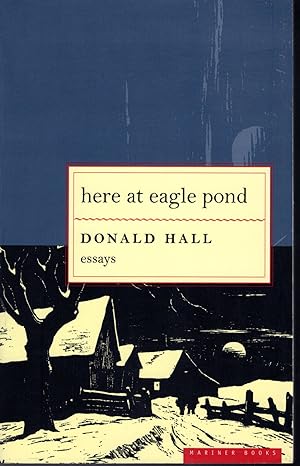 Imagen del vendedor de Here At Eagle Pond: Essays a la venta por Dorley House Books, Inc.