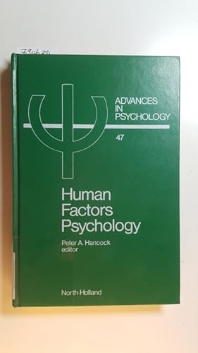 Advances in Psychology 47 - Human factors psychology