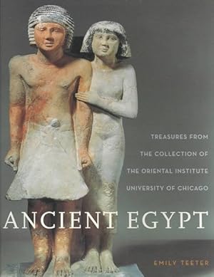 Seller image for Ancient Egypt : Treasures from the Collection of the Oriental Institute University of Chicago for sale by GreatBookPrices