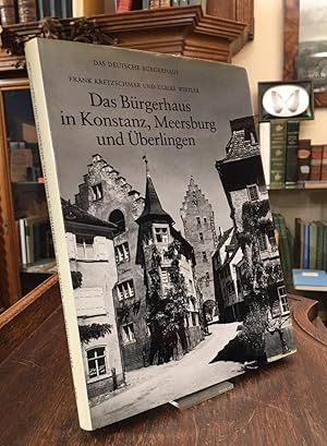 Bild des Verkufers fr Das Brgerhaus in Konstanz, Meersburg und berlingen. zum Verkauf von Antiquariat an der Stiftskirche