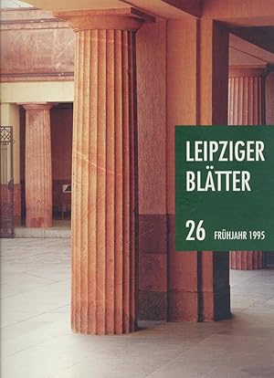 Leipziger Blätter. Heft 26, Frühjahr 1995.