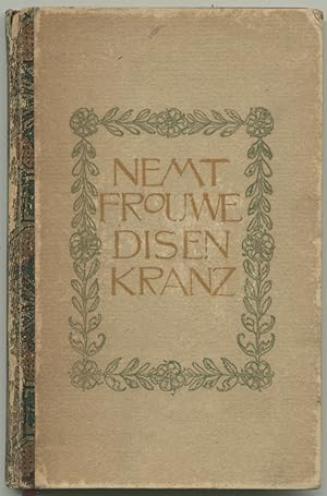 Bild des Verkufers fr Nemt, Frouwe, disen Kranz. Ausgewhlte Gedichte. zum Verkauf von Schsisches Auktionshaus & Antiquariat