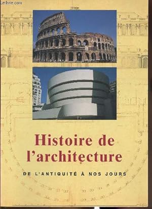 Image du vendeur pour Histoire de l'architecture de l'antiquit  nos jours mis en vente par Le-Livre