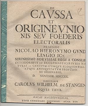 Bild des Verkufers fr Juristische Disputation. De caussa et origine unionis seu foederis electoralis. zum Verkauf von Wissenschaftliches Antiquariat Kln Dr. Sebastian Peters UG