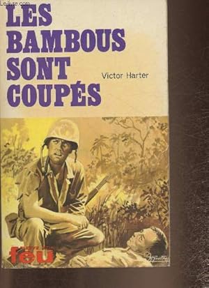 Seller image for Les bambous sont coups (Collection "Feu") for sale by Le-Livre