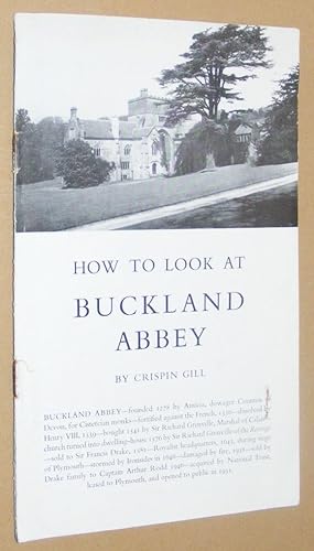 How to Look at Buckland Abbey