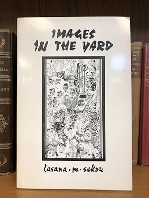 IMAGES IN THE YARD [SIGNED]
