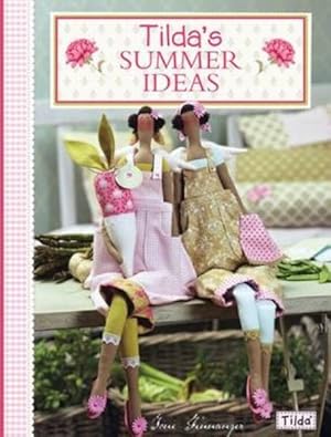 Immagine del venditore per Tilda's Summer Ideas venduto da GreatBookPrices