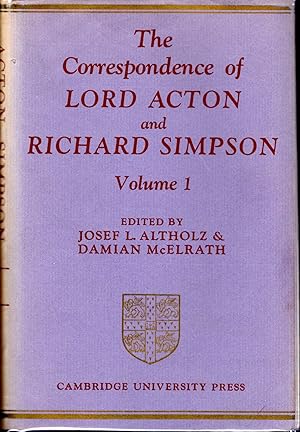 Bild des Verkufers fr The Correspondence of Lord Acton and Richard Simpson, Volume I zum Verkauf von Dorley House Books, Inc.