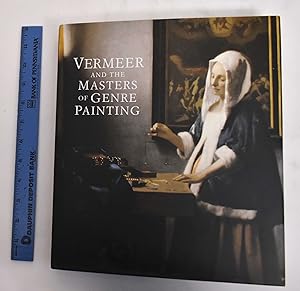 Image du vendeur pour Vermeer and the Masters of Genre Painting: Inspiration and Rivalry mis en vente par Mullen Books, ABAA