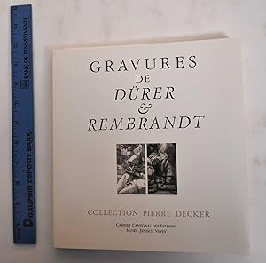 Seller image for Gravures de Drer & Rembrandt : collection Pierre Decker for sale by Mullen Books, ABAA