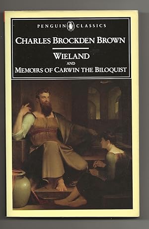 Image du vendeur pour Wieland & Memoirs of Carwin the Biloquist mis en vente par Frances Wetherell