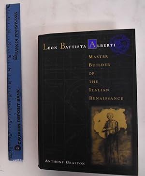 Seller image for Leon Battista Alberti : master builder of the Italian Renaissance for sale by Mullen Books, ABAA