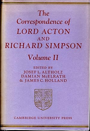 Immagine del venditore per The Correspondence of Lord Acton and Richard Simpson, Volume II venduto da Dorley House Books, Inc.