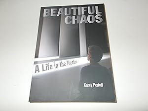 Seller image for Beautiful Chaos: A Life in the Theater for sale by Paradise Found Books