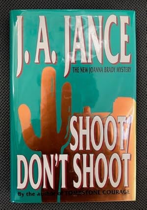 Image du vendeur pour Shoot / Don't Shoot The New Joanna Brady Mystery mis en vente par The Groaning Board