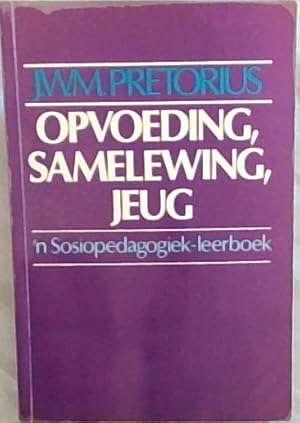 Seller image for Opvoeding, Samelewing, Jeug (Afrikaans Edition) for sale by Chapter 1