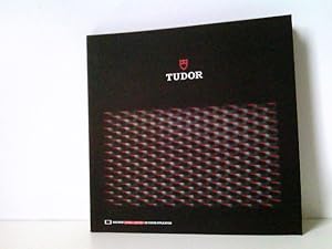 Tudor - Watch your Style - Produktkatalog 2013 / 2014, inkl. Preisliste