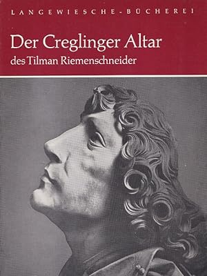 Image du vendeur pour Der Creglinger Altar des Tilman Riemschneider. / Langewiesche-Bcherei. mis en vente par Versandantiquariat Nussbaum