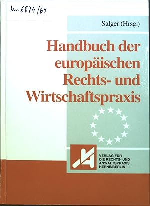 Bild des Verkufers fr Handbuch der europischen Rechts- und Wirtschaftspraxis. zum Verkauf von books4less (Versandantiquariat Petra Gros GmbH & Co. KG)