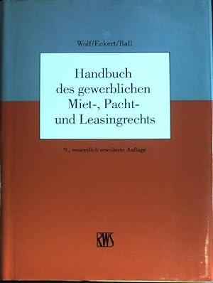 Bild des Verkufers fr Handbuch des gewerblichen Miet-, Pacht- und Leasingrechts. zum Verkauf von books4less (Versandantiquariat Petra Gros GmbH & Co. KG)