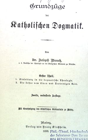 Seller image for Grundzge der katholischen Dogmatik, Erster und Zweiter Teil in einem Buch. for sale by books4less (Versandantiquariat Petra Gros GmbH & Co. KG)