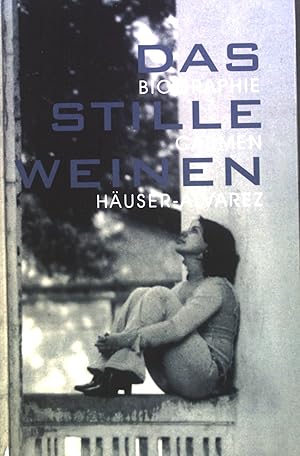 Bild des Verkufers fr Das stille Weinen : Biographie. zum Verkauf von books4less (Versandantiquariat Petra Gros GmbH & Co. KG)