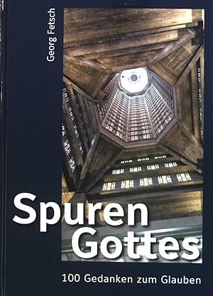 Bild des Verkufers fr Spuren Gottes : 100 Gedanken zum Glauben. zum Verkauf von books4less (Versandantiquariat Petra Gros GmbH & Co. KG)