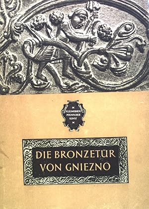 Seller image for Die Bronzetr von Gniezno. Kleinodien Polnischer Kunst for sale by books4less (Versandantiquariat Petra Gros GmbH & Co. KG)