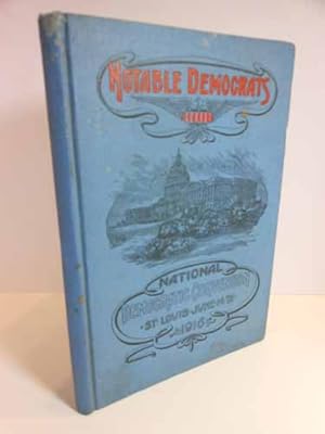 Seller image for Notable Democrats; National Democratic Convention, St. Louis June 14th, 1916 Includes a 1954 Pamphlet MIDWEST DEMOCRATIC RALLY, Municipal Auditorium, Kansas City MO, 1954 for sale by Hammonds Antiques & Books