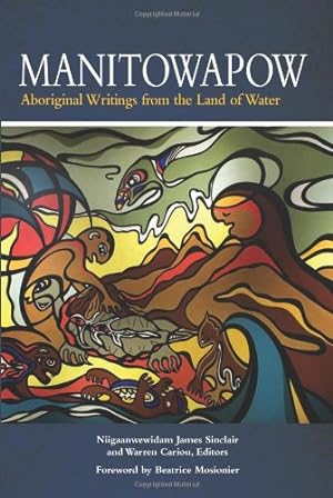 Bild des Verkufers fr Manitowapow: Aboriginal Writings from the Land of Water (Debwe Series) zum Verkauf von Black's Fine Books & Manuscripts