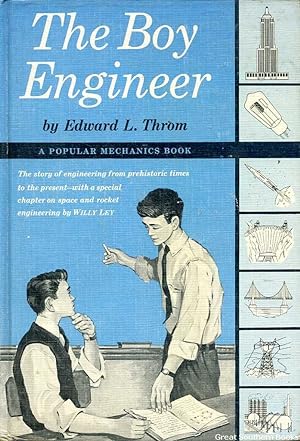 Image du vendeur pour The Boy Engineer: the story of engineering from prehistoric times to the present mis en vente par Great Southern Books
