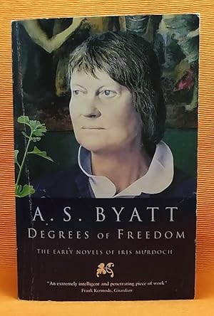 Seller image for Degrees of Freedom: The Early Novels of Iris Murdoch for sale by Wormhole Books