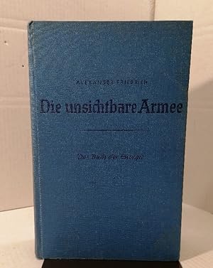 Bild des Verkufers fr Die unsichtbare Armee. Das Buch der Ernergie. zum Verkauf von Buchhandlung Loken-Books