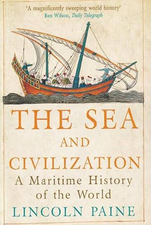 Imagen del vendedor de THE SEA AND CIVILIZATION, A Maritime History of the World a la venta por Jean-Louis Boglio Maritime Books