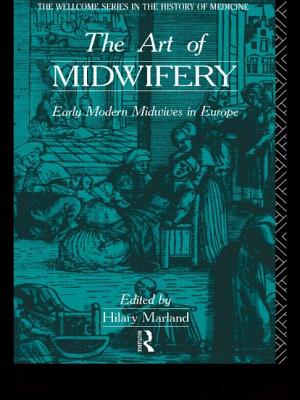 Seller image for The Art of Midwifery: Early Modern Midwives in Europe (Paperback or Softback) for sale by BargainBookStores